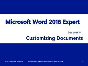 Microsoft Word 2016 Expert Lesson 4 Customizing Documents