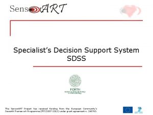 Specialists Decision Support System SDSS The Sensor ART