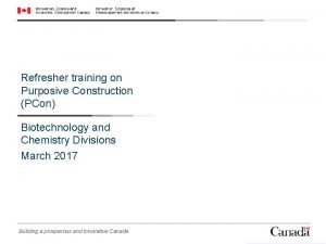 Refresher training on Purposive Construction PCon Biotechnology and