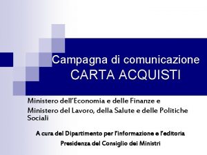 Campagna di comunicazione CARTA ACQUISTI Ministero dellEconomia e