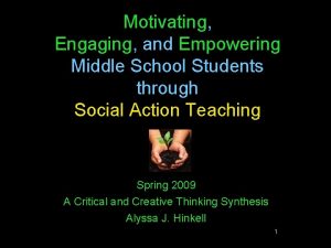 Motivating Engaging and Empowering Middle School Students through