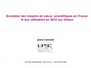 Evolution des moyens de calcul scientifiques en France