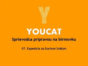 YOUCAT Sprievodca prpravou na birmovku 07 Expedcia za