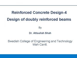 Reinforced Concrete Design4 Design of doubly reinforced beams