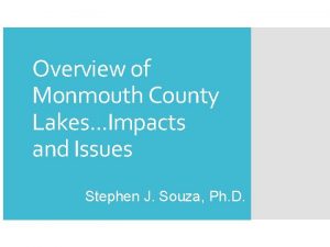 Overview of Monmouth County Lakes Impacts and Issues