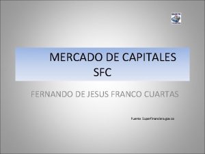 MERCADO DE CAPITALES SFC FERNANDO DE JESUS FRANCO