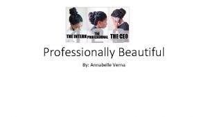 Professionally Beautiful By Annabelle Verna Special eventsstraight hair