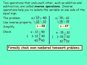 Two operations that undo each other such as