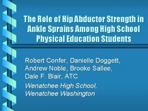 The Role of Hip Abductor Strength in Ankle