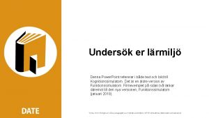 Undersk er lrmilj Denna Power Point refererar i