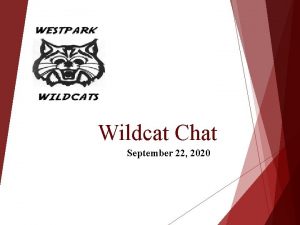 Wildcat Chat September 22 2020 Welcome Introductions Ms