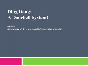Ding Dong A Doorbell System 8 Points Save