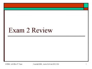 Exam 2 Review 91509 L 24 Other FF