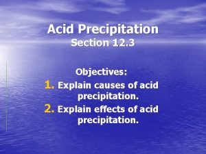 Acid Precipitation Section 12 3 1 2 Objectives