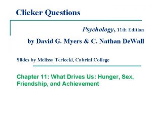 Clicker Questions Psychology 11 th Edition by David