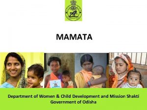 MAMATA Department of Women Child Development and Mission