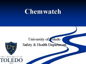 Chemwatch University of Toledo Safety Health Department How