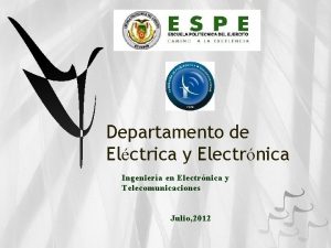 Departamento de Elctrica y Electrnica Ingeniera en Electrnica