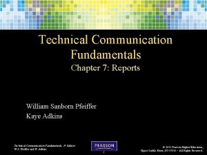 Technical Communication Fundamentals Chapter 7 Reports William Sanborn