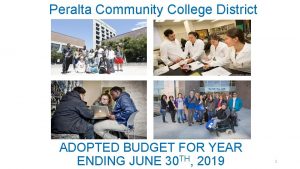 Peralta Community College District ADOPTED BUDGET FOR YEAR