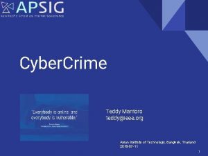 Cyber Crime Teddy Mantoro teddyieee org Asian Institute