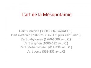 Lart de la Msopotamie Lart sumrien 3500 2340