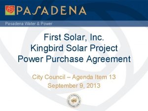Pasadena Water Power First Solar Inc Kingbird Solar