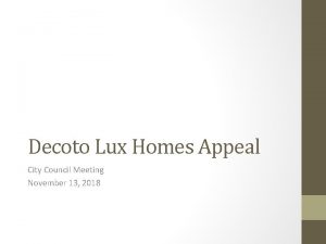 Decoto Lux Homes Appeal City Council Meeting November