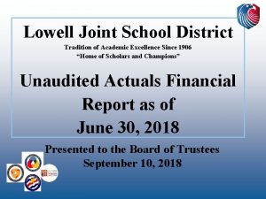 Lowell Joint School District Tradition of Academic Excellence