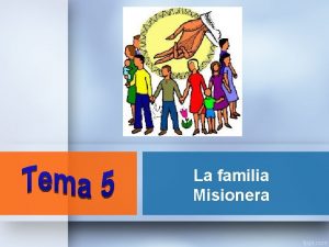 La familia Misionera Palabra Clave Anunciar Frase Clave