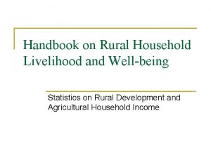 Handbook on Rural Household Livelihood and Wellbeing Statistics