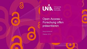 Open Access Forschung offen prsentieren Sonja Hrknen Oktober