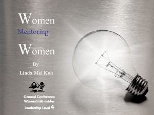 Women Mentoring Women By Linda Mei Koh General