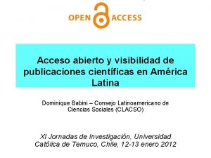 Acceso abierto y visibilidad de publicaciones cientficas en