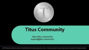 Titus Community https titus community supporttitus community All