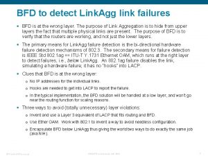 BFD to detect Link Agg link failures BFD