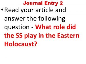 Journal Entry 2 Read your article and answer