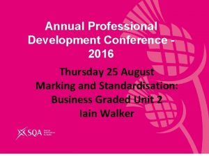 Annual Professional Development Conference 2016 Thursday 25 August