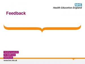 Feedback Feedback Learning depends on selfregulation Self regulation