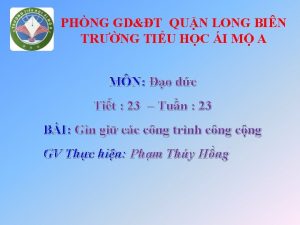 PHNG GDT QUN LONG BIN TRNG TIU HC