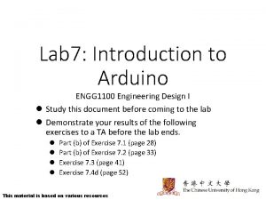 Lab 7 Introduction to Arduino ENGG 1100 Engineering