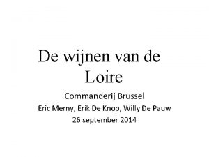 De wijnen van de Loire Commanderij Brussel Eric