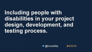 Including people with disabilities in your project design