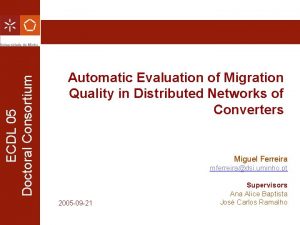 ECDL 05 Doctoral Consortium Automatic Evaluation of Migration