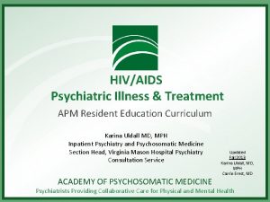 HIVAIDS Psychiatric Illness Treatment APM Resident Education Curriculum