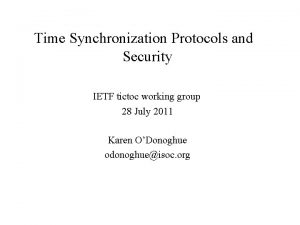 Time Synchronization Protocols and Security IETF tictoc working