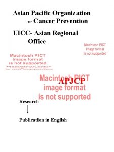 Asian Pacific Organization for Cancer Prevention UICC Asian