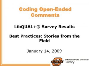 Coding OpenEnded Comments Lib QUAL Survey Results Best