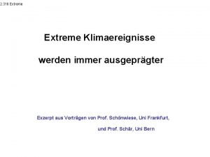 2 316 Extreme Klimaereignisse werden immer ausgeprgter Exzerpt