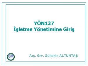 YN 137 letme Ynetimine Giri Ar Grv Gltekin